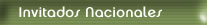 Invitados Nacionales